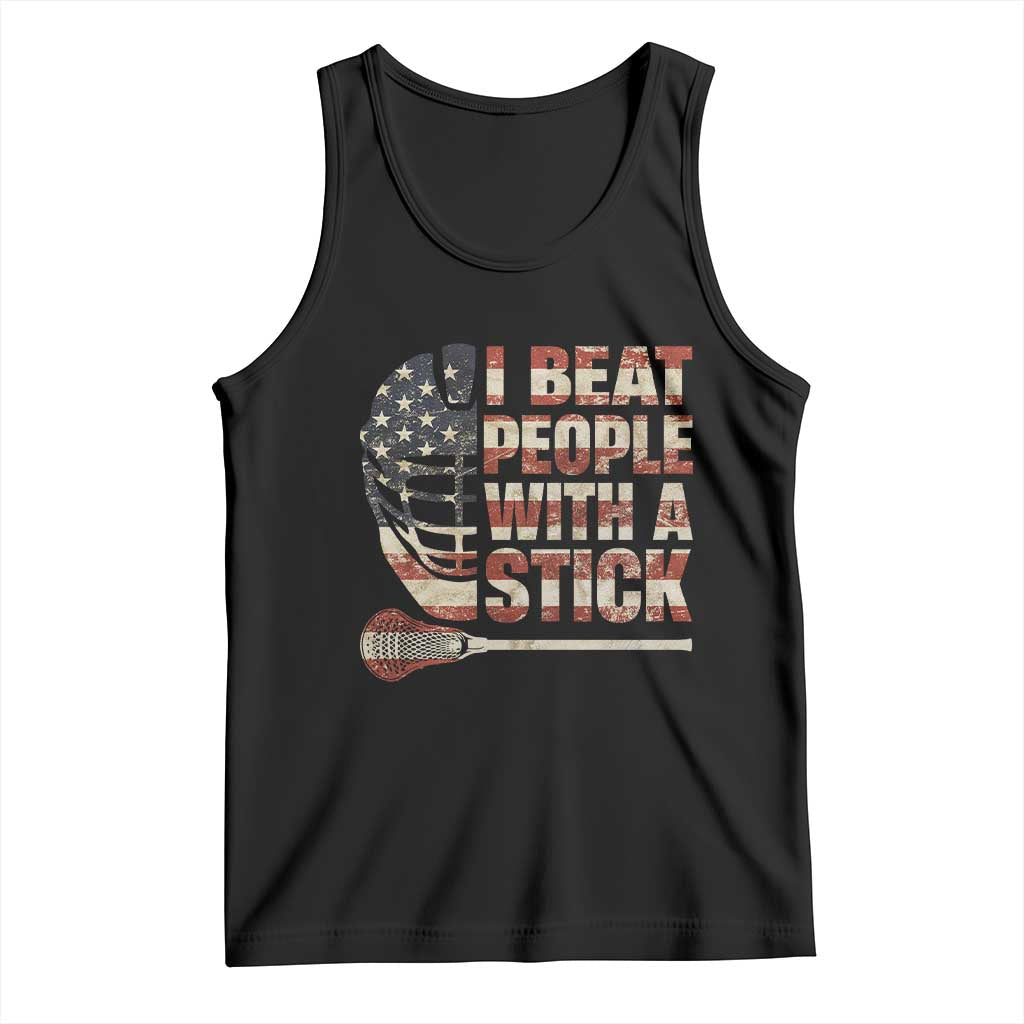 Funny Lacrosse Lax Tank Top I Beat People With A Stick Vintage American Flag