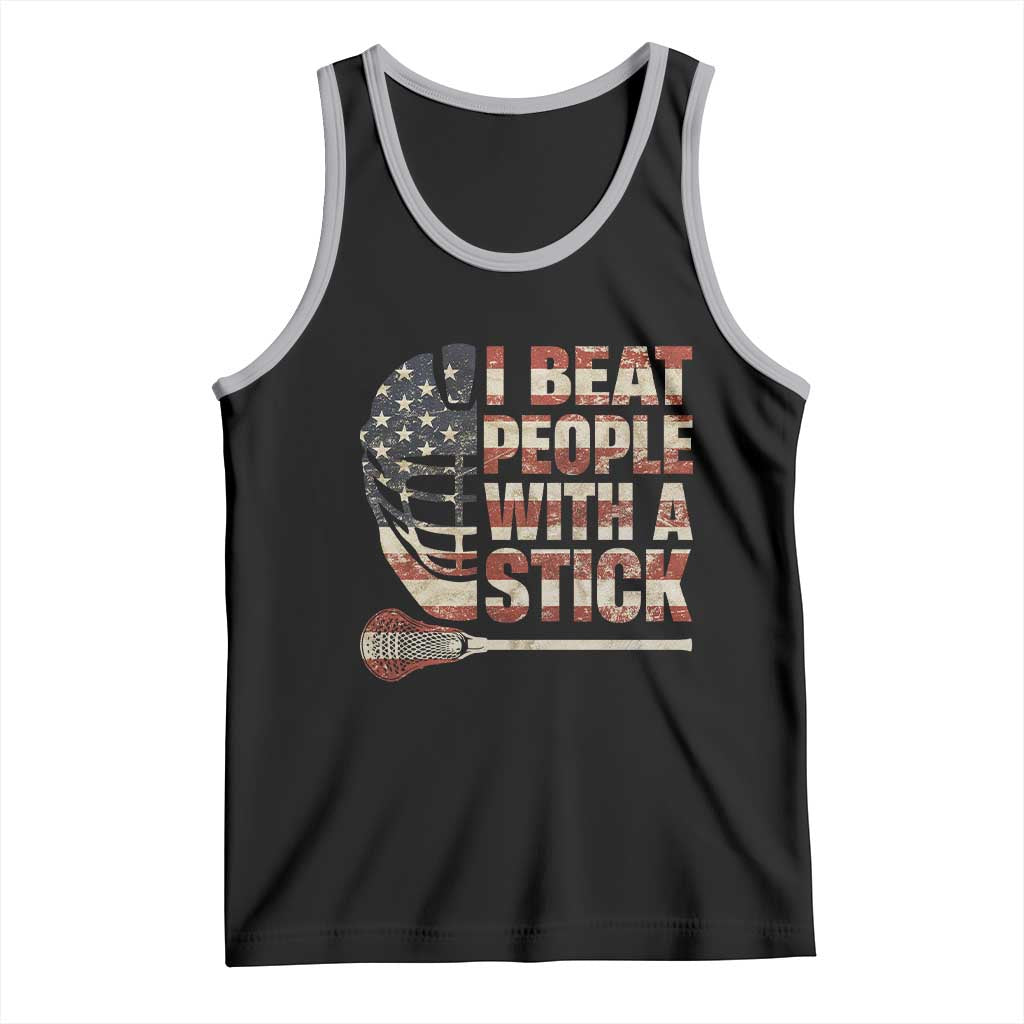 Funny Lacrosse Lax Tank Top I Beat People With A Stick Vintage American Flag