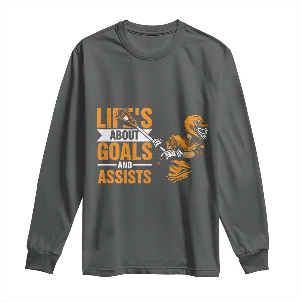 Funny Lacrosse Lax Player Long Sleeve Shirt Life's About Goals And Assists