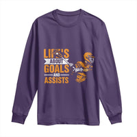 Funny Lacrosse Lax Player Long Sleeve Shirt Life's About Goals And Assists