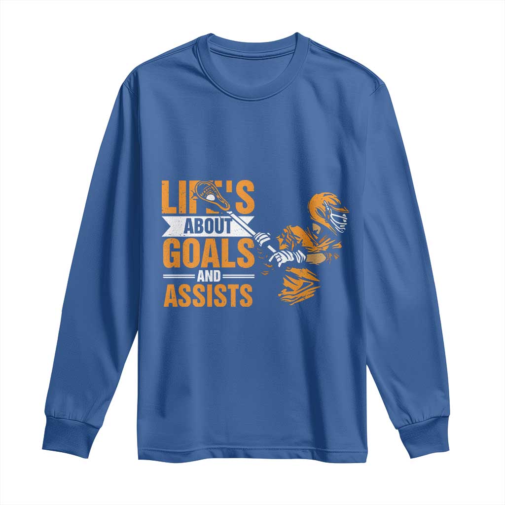 Funny Lacrosse Lax Player Long Sleeve Shirt Life's About Goals And Assists