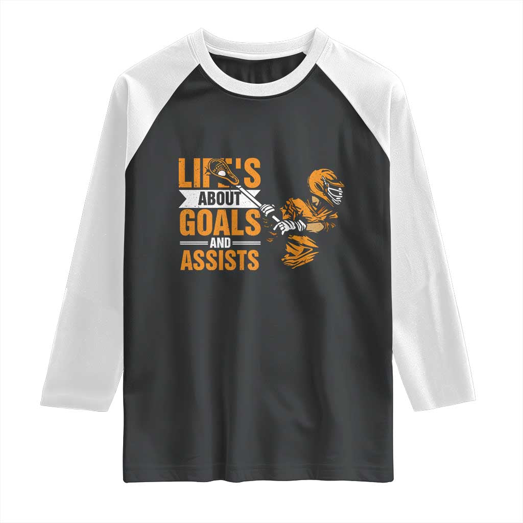 Funny Lacrosse Lax Player Raglan Shirt Life's About Goals And Assists