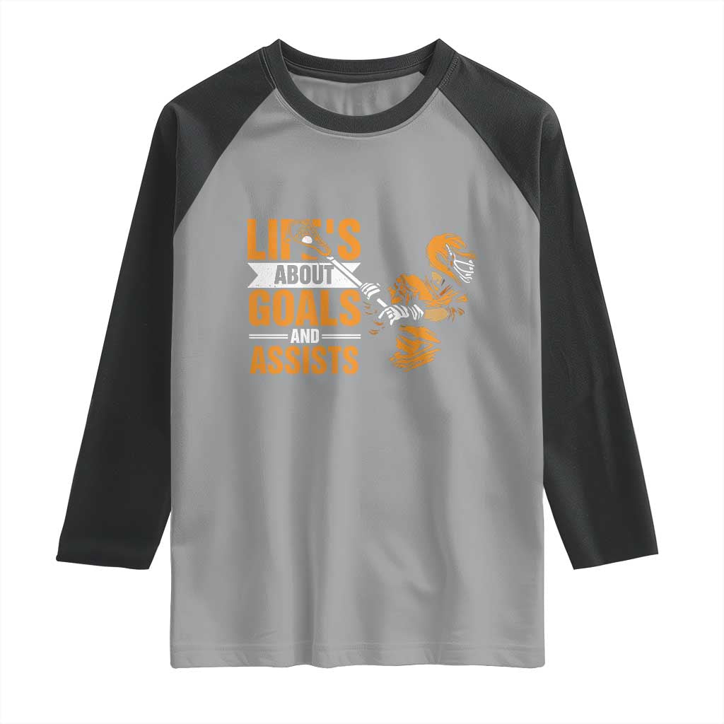Funny Lacrosse Lax Player Raglan Shirt Life's About Goals And Assists