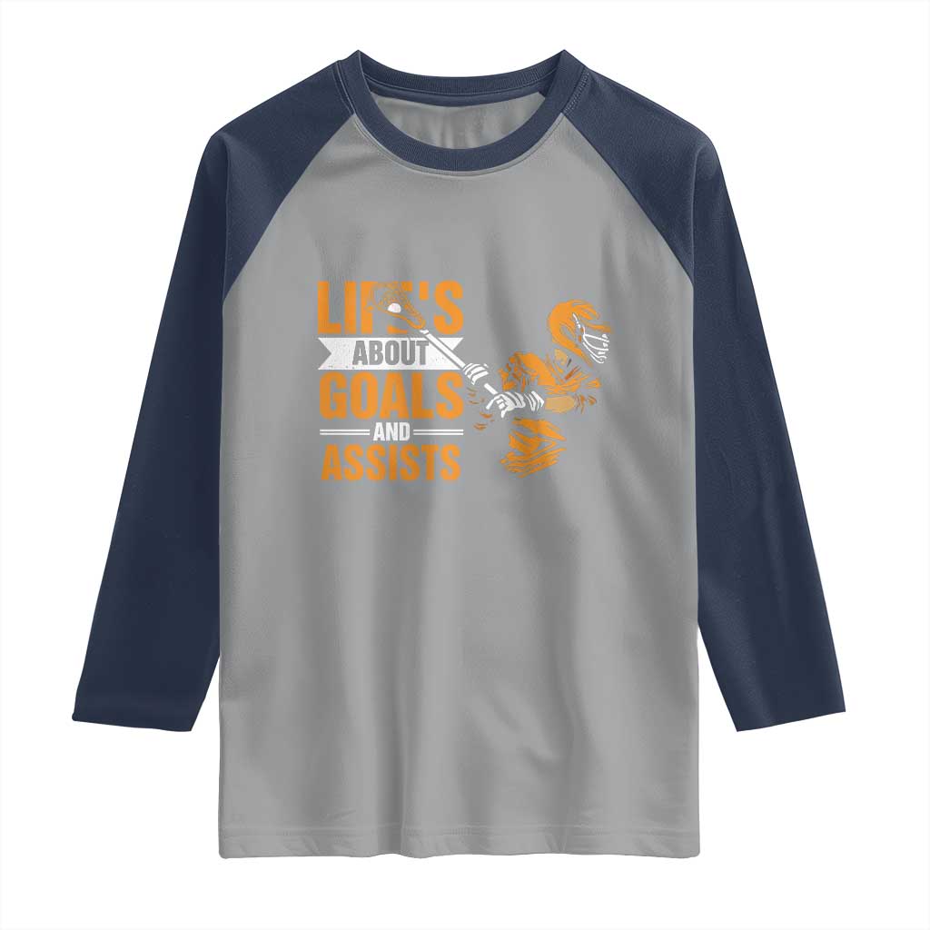 Funny Lacrosse Lax Player Raglan Shirt Life's About Goals And Assists