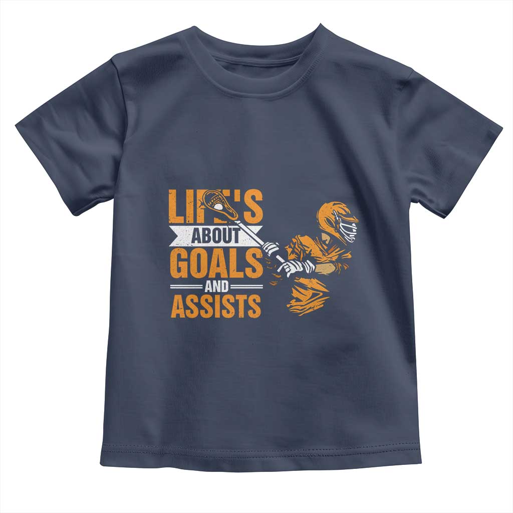 Funny Lacrosse Lax Player Toddler T Shirt Life's About Goals And Assists
