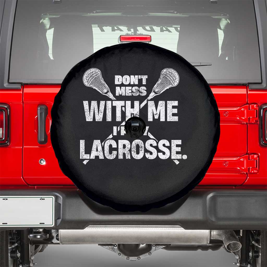 Funny Don't Mess With Me I Play Lacrosse Spare Tire Cover Vintage Lax Sticks