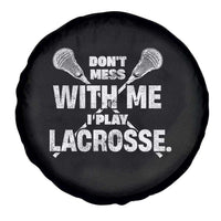 Funny Don't Mess With Me I Play Lacrosse Spare Tire Cover Vintage Lax Sticks