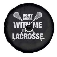 Funny Don't Mess With Me I Play Lacrosse Spare Tire Cover Vintage Lax Sticks