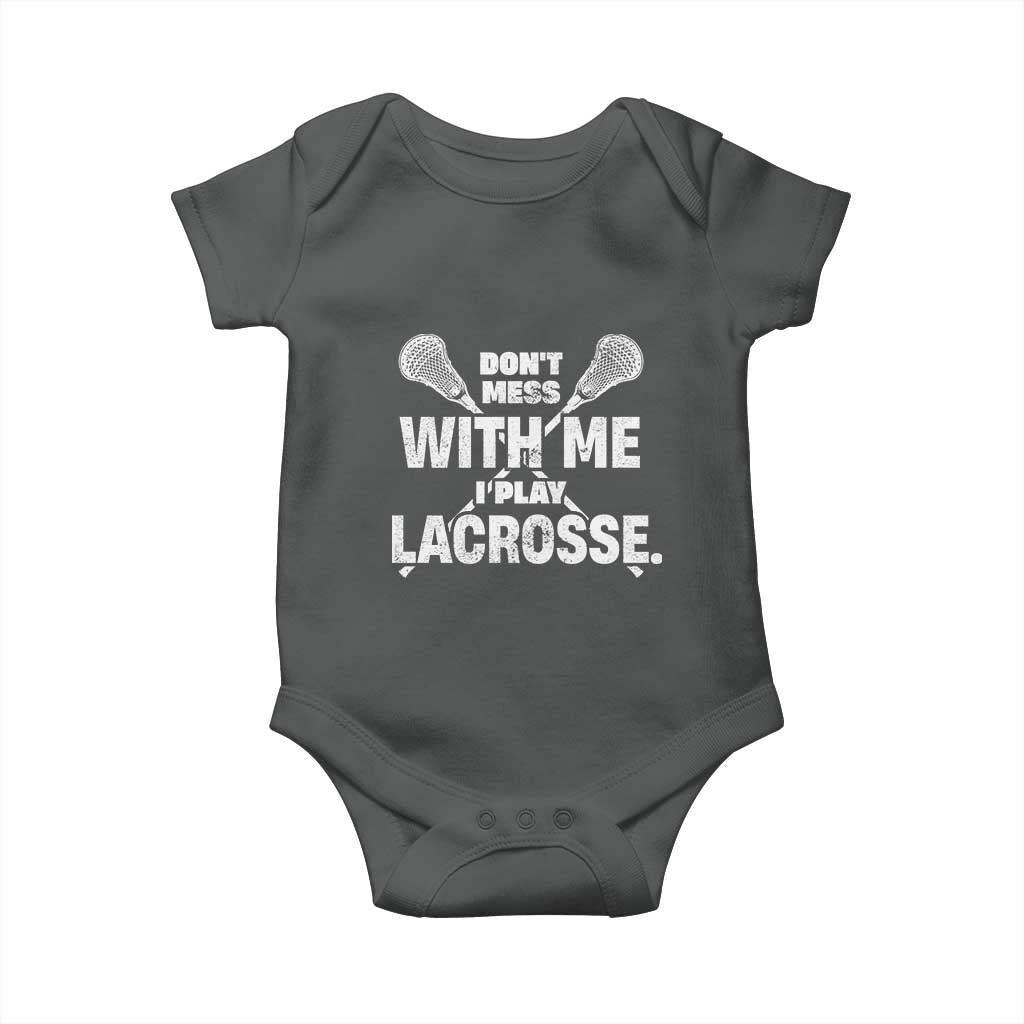 Funny Don't Mess With Me I Play Lacrosse Baby Onesie Vintage Lax Sticks