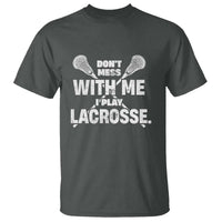 Funny Don't Mess With Me I Play Lacrosse T Shirt Vintage Lax Sticks