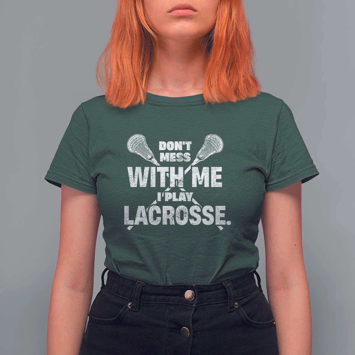 Funny Don't Mess With Me I Play Lacrosse T Shirt For Women Vintage Lax Sticks