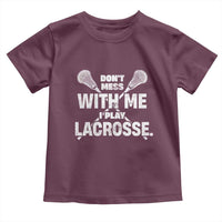 Funny Don't Mess With Me I Play Lacrosse Toddler T Shirt Vintage Lax Sticks