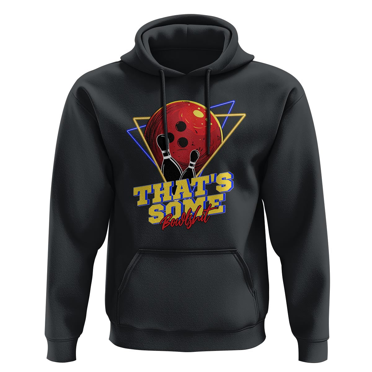 80s Bowling Hoodie That's Some Bowlshit Neon Retro Ball Pins Strike Spilt - Wonder Print Shop
