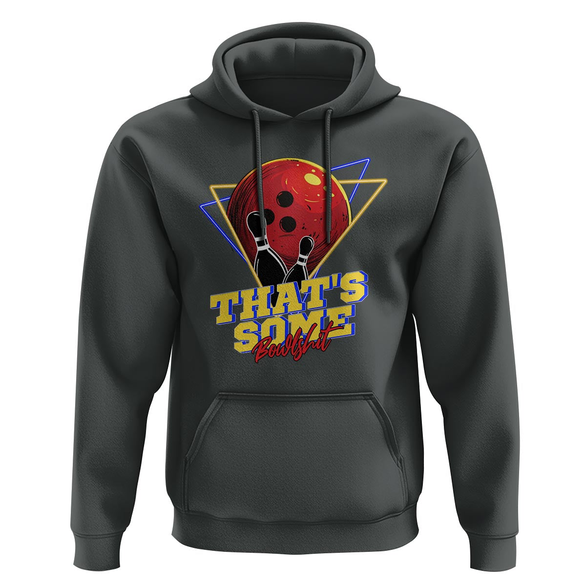 80s Bowling Hoodie That's Some Bowlshit Neon Retro Ball Pins Strike Spilt - Wonder Print Shop