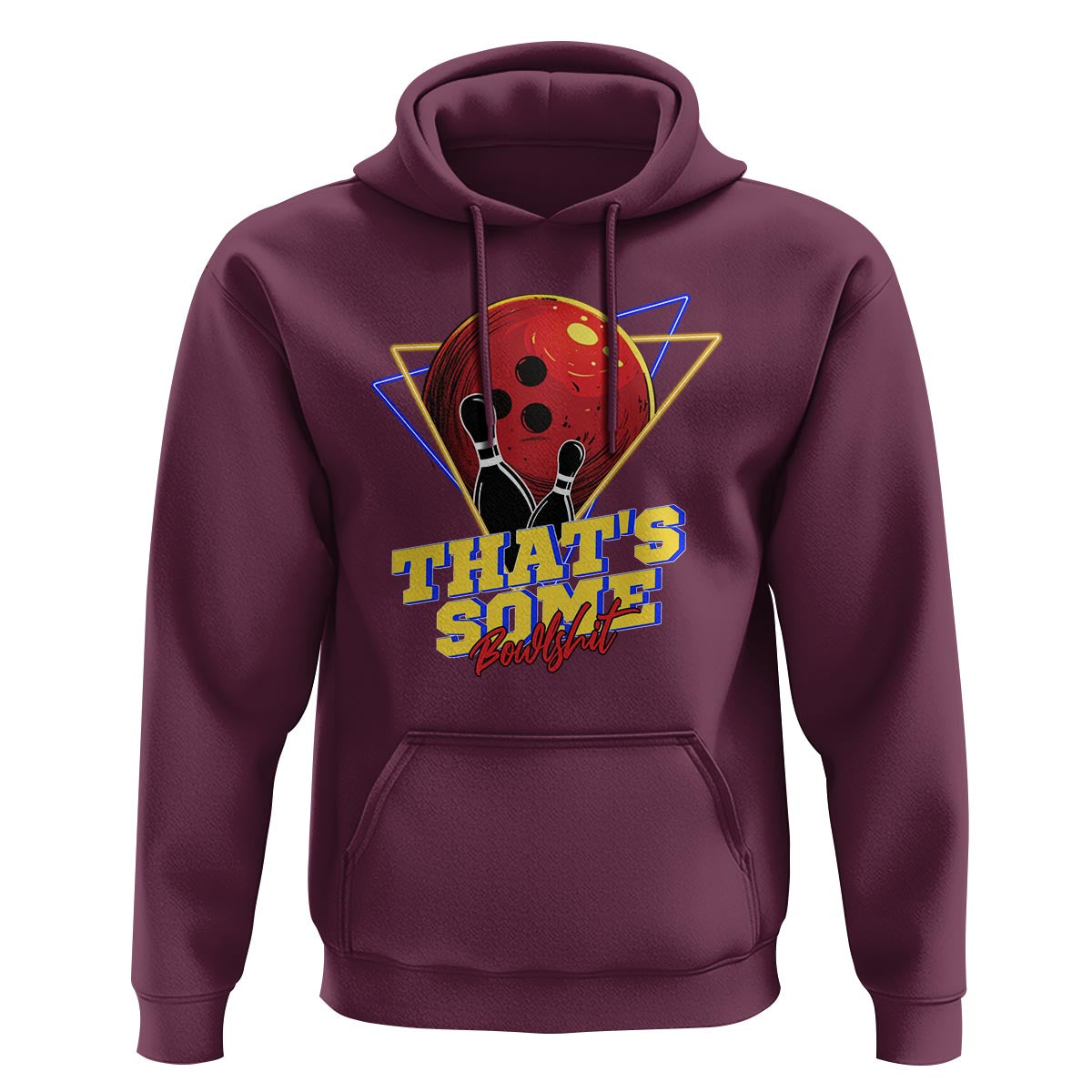 80s Bowling Hoodie That's Some Bowlshit Neon Retro Ball Pins Strike Spilt - Wonder Print Shop