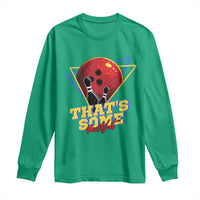 80s Bowling Long Sleeve Shirt That's Some Bowlshit Neon Retro Ball Pins Strike Spilt - Wonder Print Shop