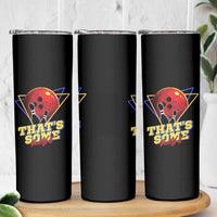 80s Bowling Skinny Tumbler That's Some Bowlshit Neon Retro Ball Pins Strike Spilt - Wonder Print Shop