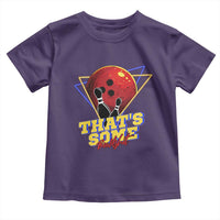 80s Bowling Toddler T Shirt That's Some Bowlshit Neon Retro Ball Pins Strike Spilt - Wonder Print Shop