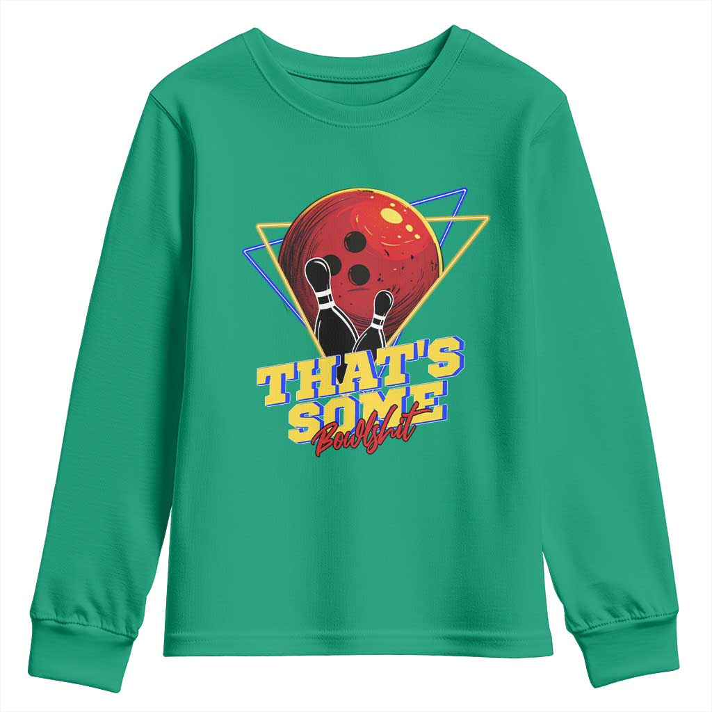 80s Bowling Youth Sweatshirt That's Some Bowlshit Neon Retro Ball Pins Strike Spilt - Wonder Print Shop