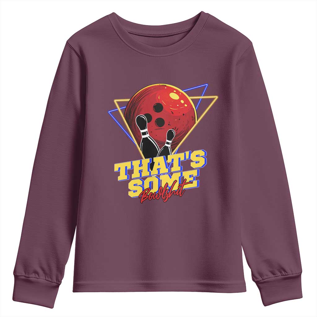 80s Bowling Youth Sweatshirt That's Some Bowlshit Neon Retro Ball Pins Strike Spilt - Wonder Print Shop