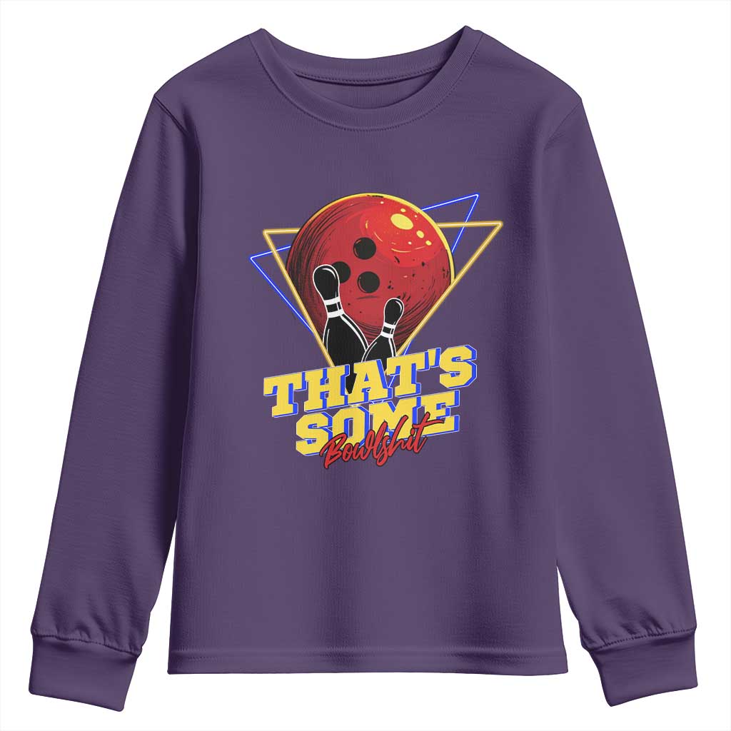 80s Bowling Youth Sweatshirt That's Some Bowlshit Neon Retro Ball Pins Strike Spilt - Wonder Print Shop