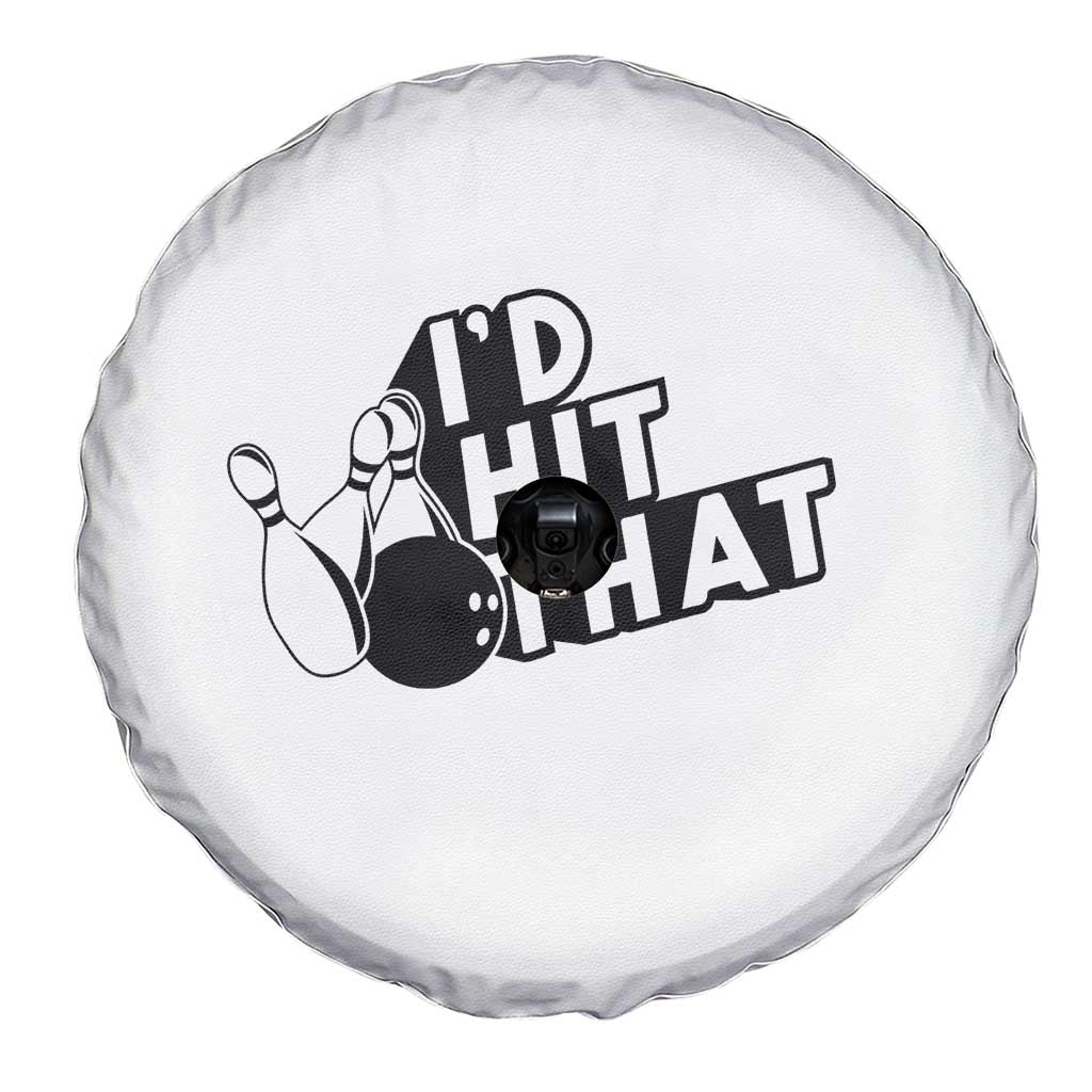 Funny Bowling Spare Tire Cover I'D Hit That Quote Bowling Pin Ball - Wonder Print Shop
