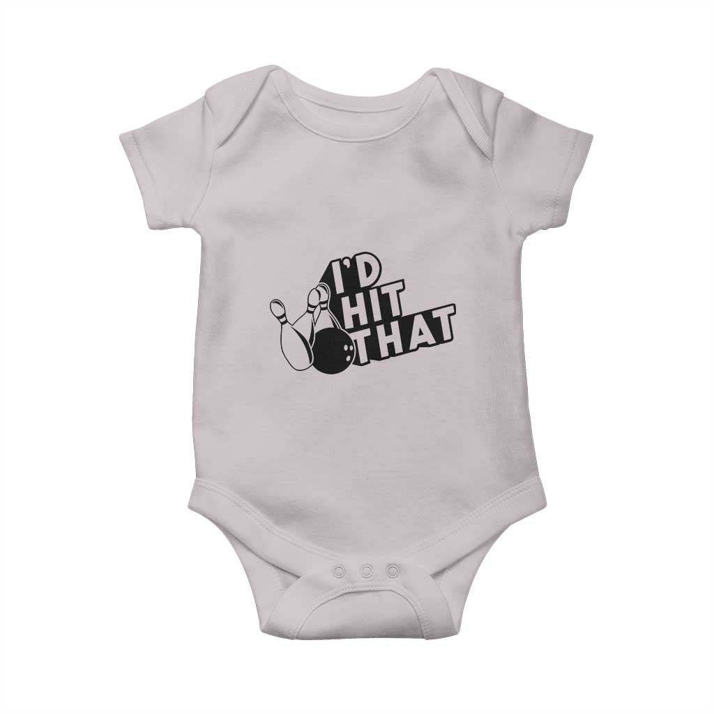 Funny Bowling Baby Onesie I'D Hit That Quote Bowling Pin Ball - Wonder Print Shop