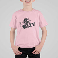Funny Bowling T Shirt For Kid I'D Hit That Quote Bowling Pin Ball - Wonder Print Shop