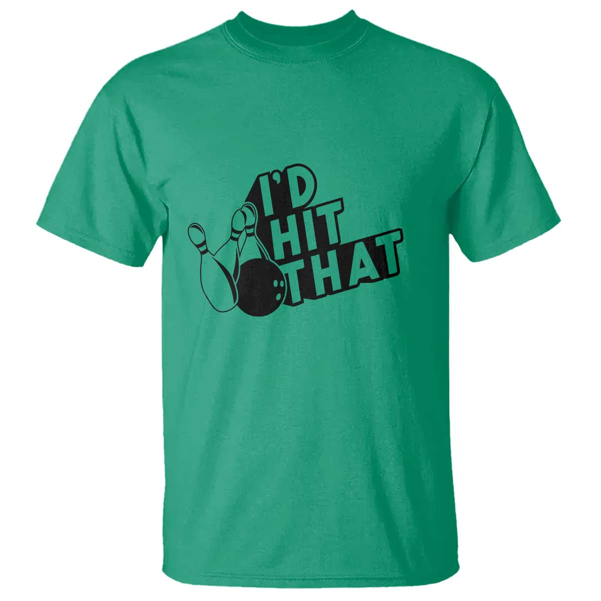 Funny Bowling T Shirt I'D Hit That Quote Bowling Pin Ball - Wonder Print Shop