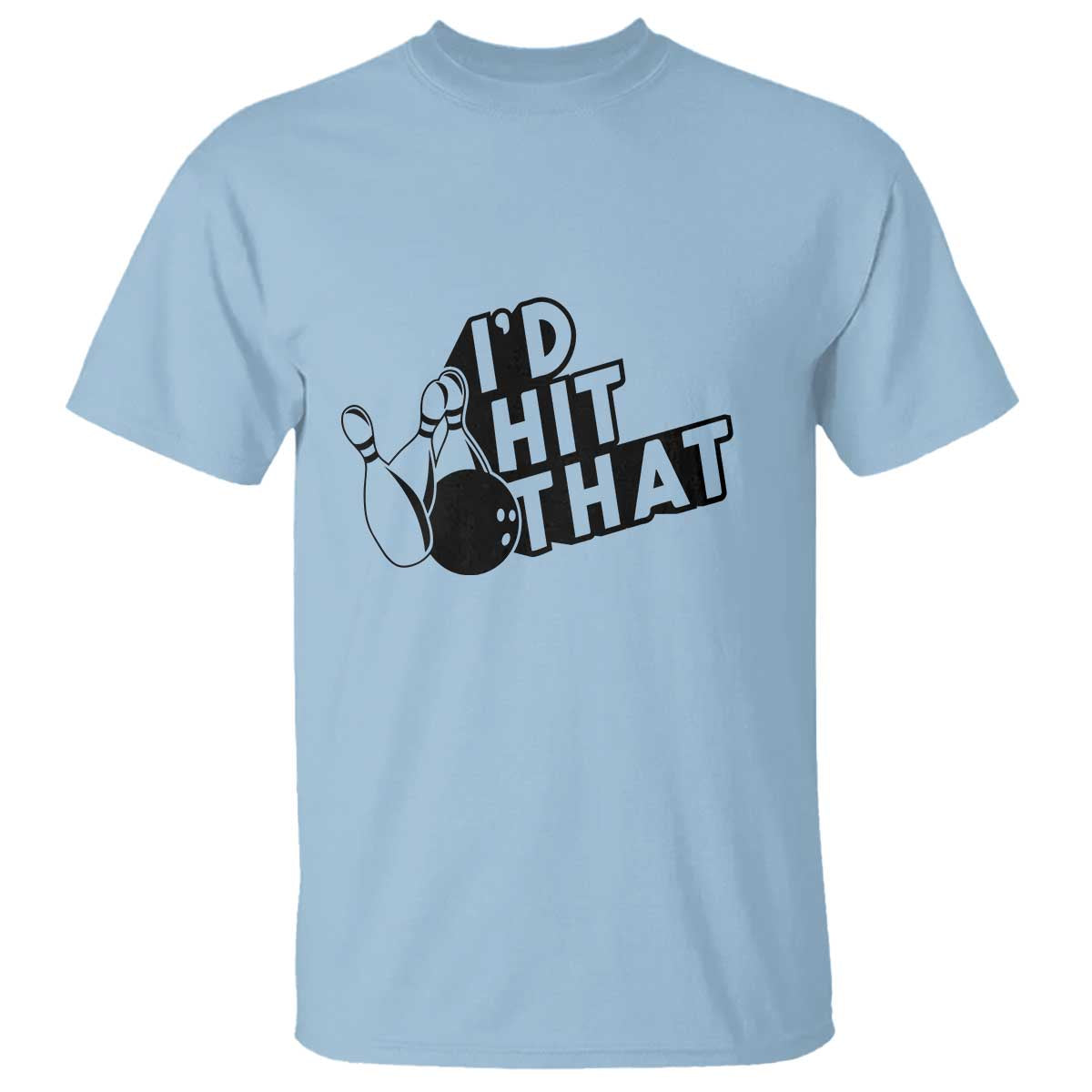 Funny Bowling T Shirt I'D Hit That Quote Bowling Pin Ball - Wonder Print Shop