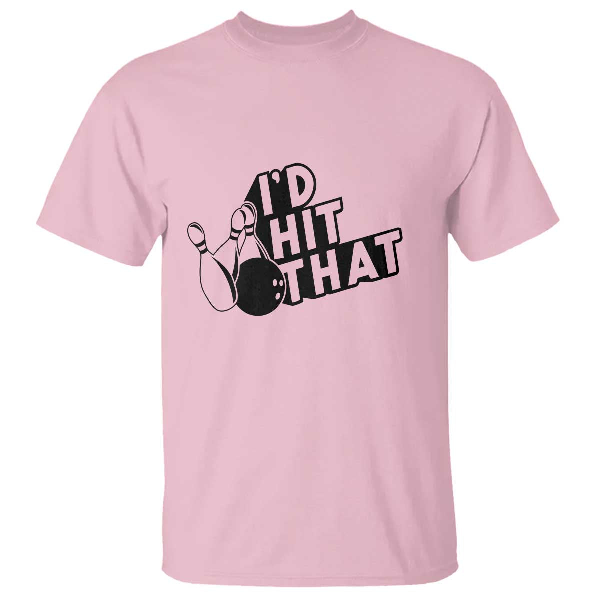 Funny Bowling T Shirt I'D Hit That Quote Bowling Pin Ball - Wonder Print Shop