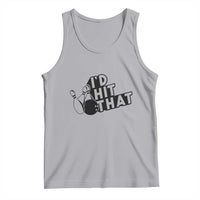 Funny Bowling Tank Top I'D Hit That Quote Bowling Pin Ball - Wonder Print Shop