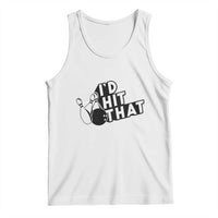 Funny Bowling Tank Top I'D Hit That Quote Bowling Pin Ball - Wonder Print Shop