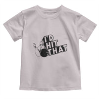 Funny Bowling Toddler T Shirt I'D Hit That Quote Bowling Pin Ball - Wonder Print Shop
