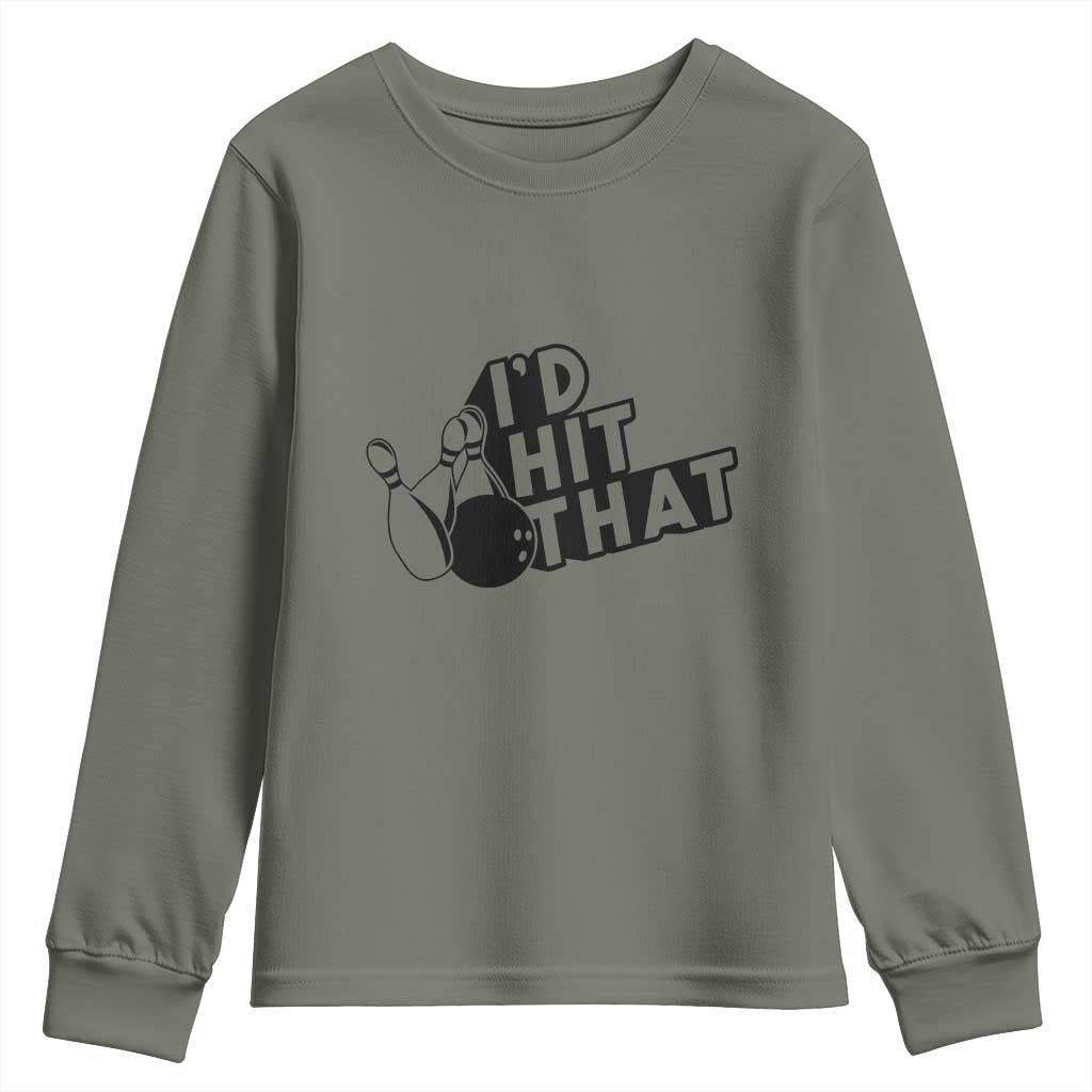 Funny Bowling Youth Sweatshirt I'D Hit That Quote Bowling Pin Ball - Wonder Print Shop