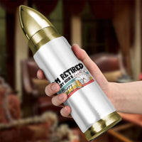 Funny Retirement Bullet Tumbler I'm Retired Every Hour Is A Happy Hour Retro Vintage - Wonder Print Shop