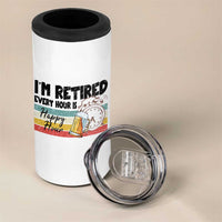 Funny Retirement 4 in 1 Can Cooler Tumbler I'm Retired Every Hour Is A Happy Hour Retro Vintage - Wonder Print Shop