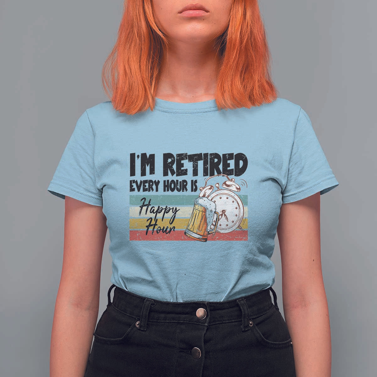 Funny Retirement T Shirt For Women I'm Retired Every Hour Is A Happy Hour Retro Vintage - Wonder Print Shop