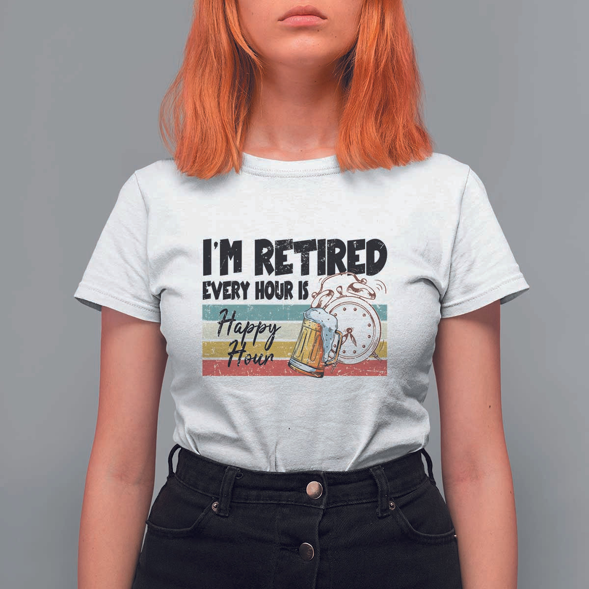 Funny Retirement T Shirt For Women I'm Retired Every Hour Is A Happy Hour Retro Vintage - Wonder Print Shop