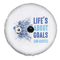 Soccer Lover Spare Tire Cover Life's About Goals And Assists Coach - Wonder Print Shop