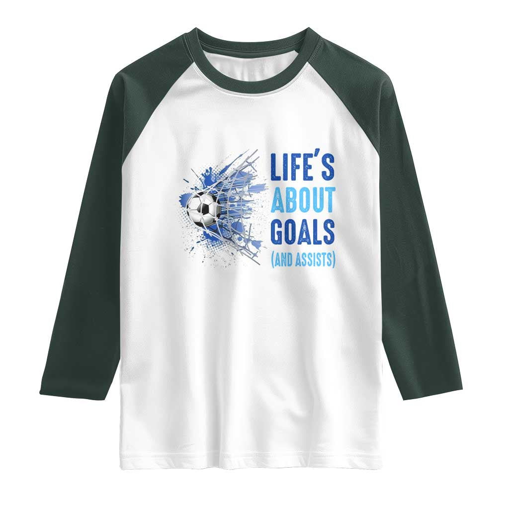 Soccer Lover Raglan Shirt Life's About Goals And Assists Coach - Wonder Print Shop