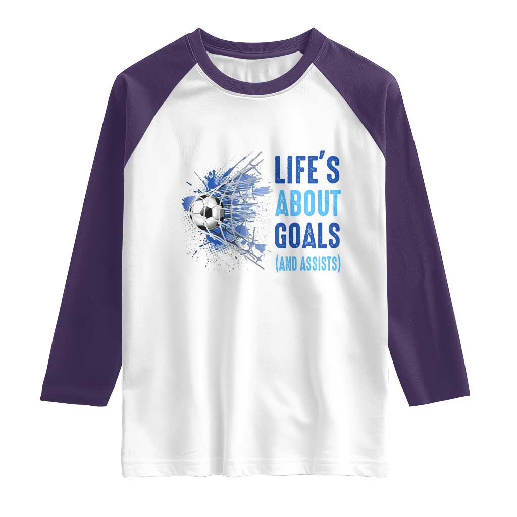 Soccer Lover Raglan Shirt Life's About Goals And Assists Coach - Wonder Print Shop