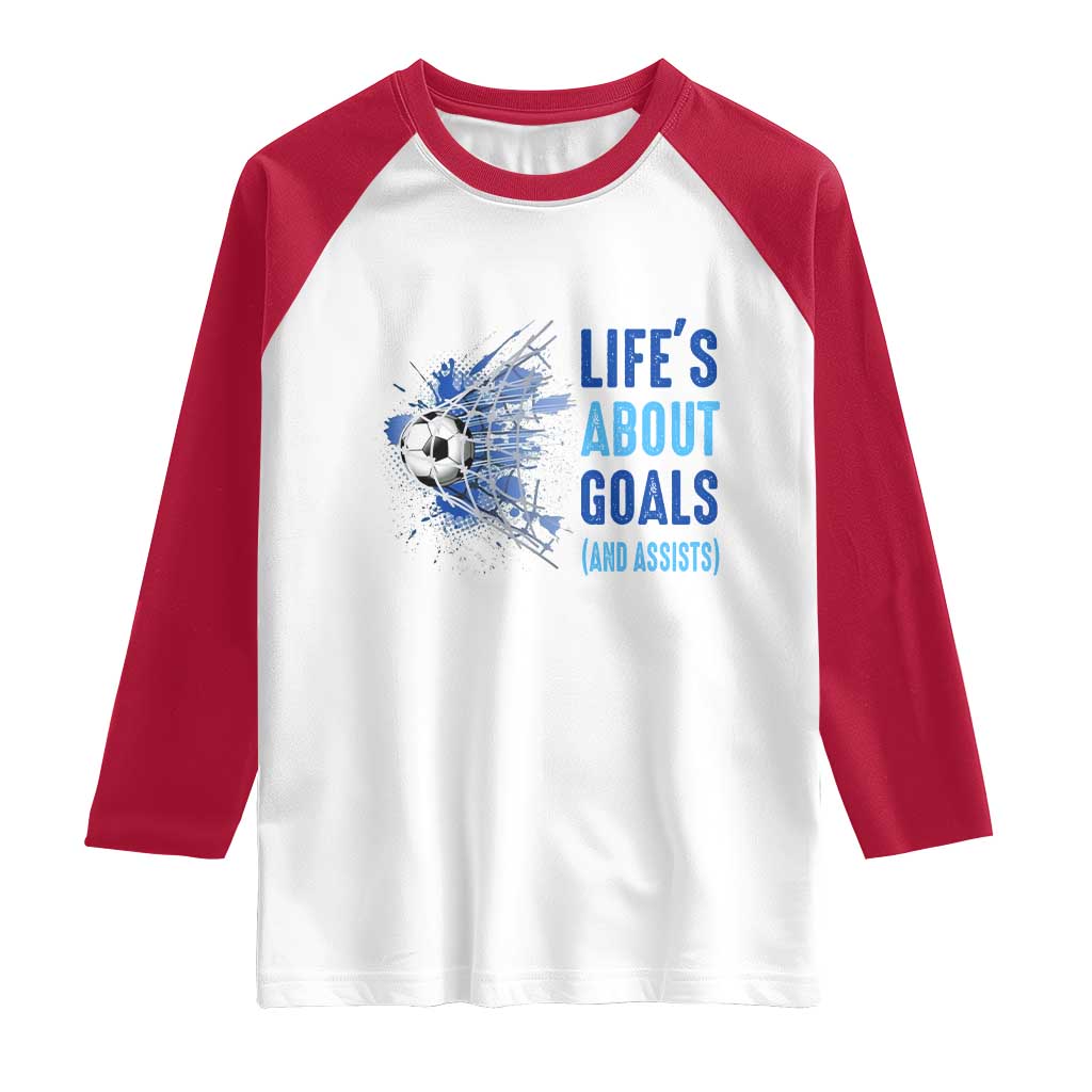Soccer Lover Raglan Shirt Life's About Goals And Assists Coach - Wonder Print Shop