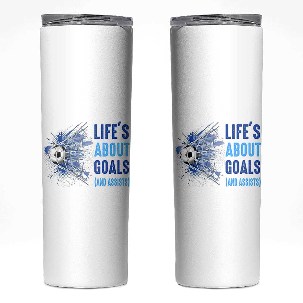 Soccer Lover Skinny Tumbler Life's About Goals And Assists Coach - Wonder Print Shop