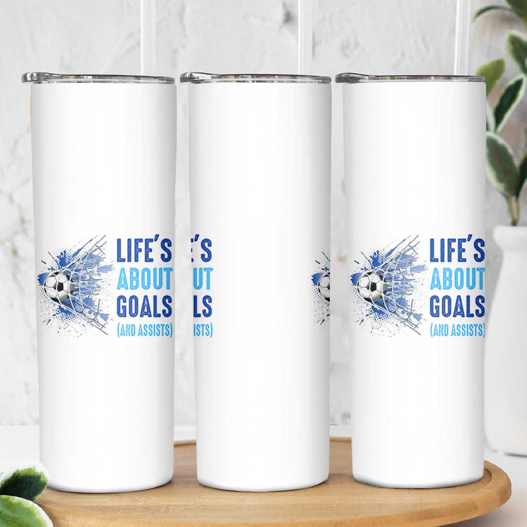 Soccer Lover Skinny Tumbler Life's About Goals And Assists Coach - Wonder Print Shop