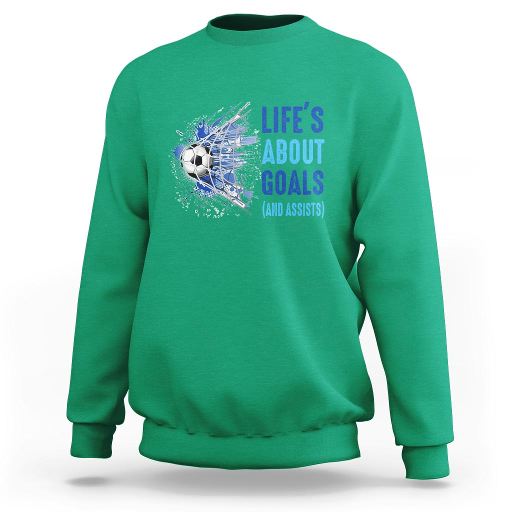 Soccer Lover Sweatshirt Life's About Goals And Assists Coach - Wonder Print Shop