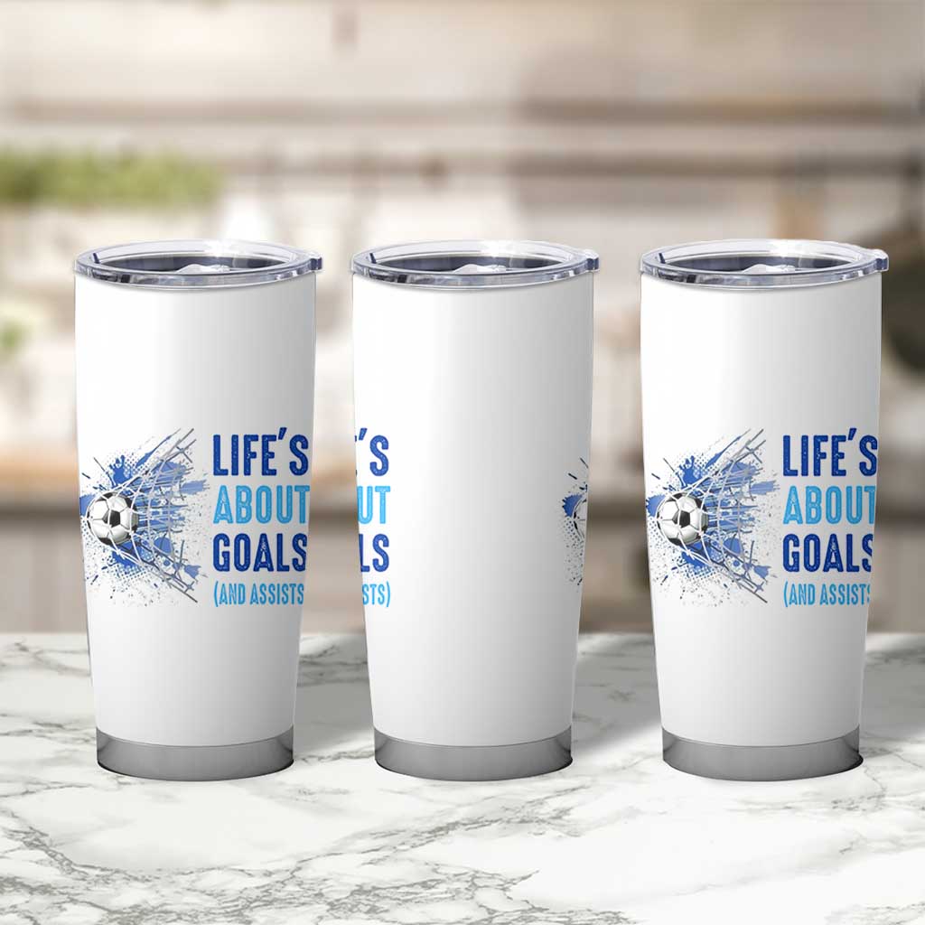 Soccer Lover Tumbler Cup Life's About Goals And Assists Coach - Wonder Print Shop