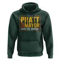 Pratt For Mayor Save Los Angeles Hoodie Spencer Supporter