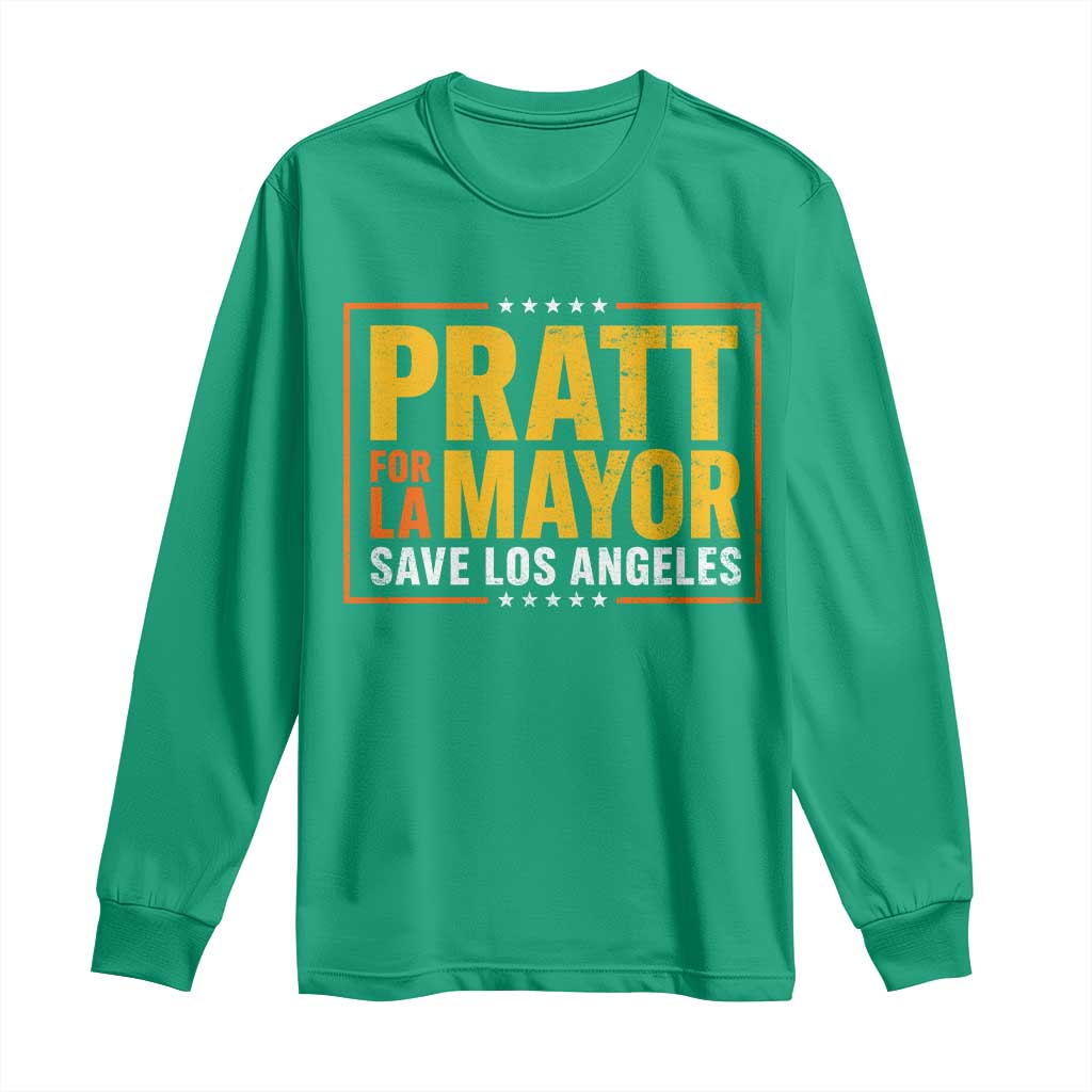 Pratt For Mayor Save Los Angeles Long Sleeve Shirt Spencer Supporter