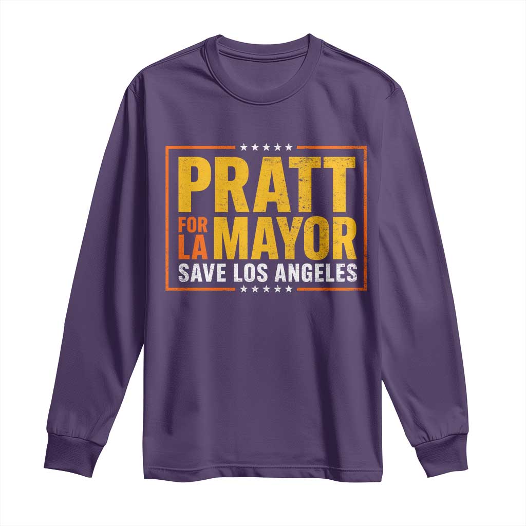 Pratt For Mayor Save Los Angeles Long Sleeve Shirt Spencer Supporter